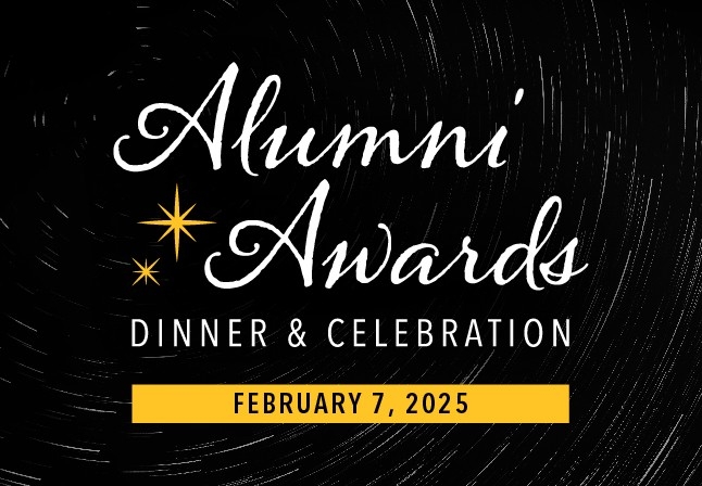 MC250001 Alumni Awards 2025_Save the Date Digital Alumni Awards Dinner and Celebration February 7, 2025